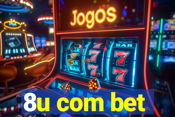 8u com bet